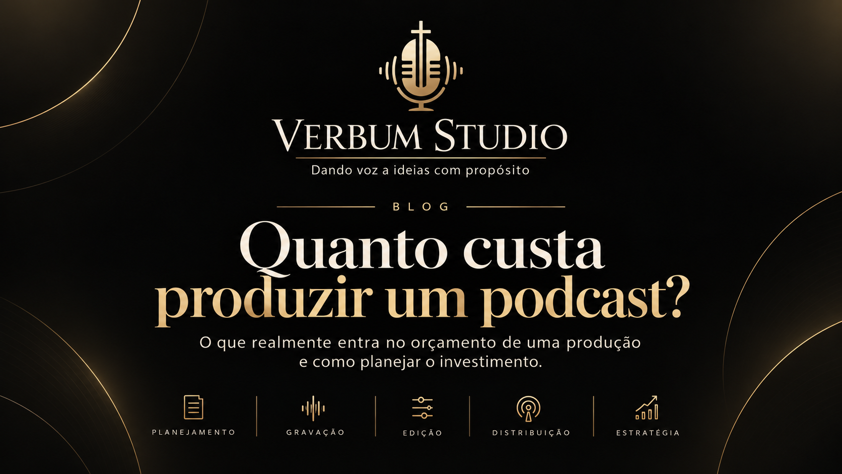 Quanto custa produzir um podcast?